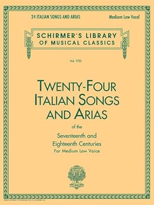 Immagine del venditore per Twenty-Four Italian Songs and Arias of the 17th and 18th Century : Medium Low Voice venduto da GreatBookPrices