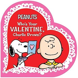 Imagen del vendedor de Who's Your Valentine, Charlie Brown? a la venta por GreatBookPrices