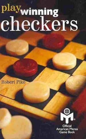 Seller image for Play Winning Checkers : Official American Mensa Game Book for sale by GreatBookPrices