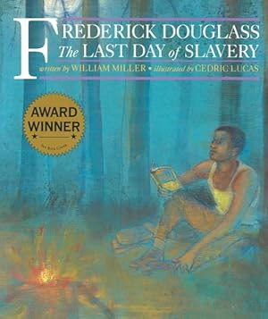 Seller image for Frederick Douglass : The Last Day of Slavery for sale by GreatBookPrices