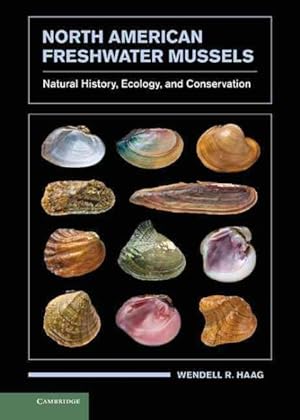 Imagen del vendedor de North American Freshwater Mussels : Natural History, Ecology, and Conservation a la venta por GreatBookPrices