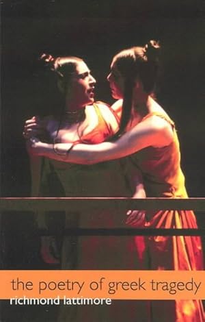 Seller image for Poetry of Greek Tragedy for sale by GreatBookPrices
