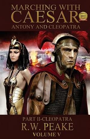 Imagen del vendedor de Marching with Caesar-Antony and Cleopatra: : Part II-Cleopatra a la venta por GreatBookPrices