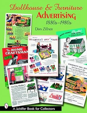 Bild des Verkufers fr Dollhouse And Furniture Advertising, 1880s-1980s zum Verkauf von GreatBookPrices