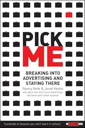 Imagen del vendedor de Pick Me : Breaking Into Advertising And Staying There a la venta por GreatBookPrices