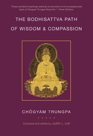 Image du vendeur pour Bodhisattva Path of Wisdom and Compassion mis en vente par GreatBookPrices