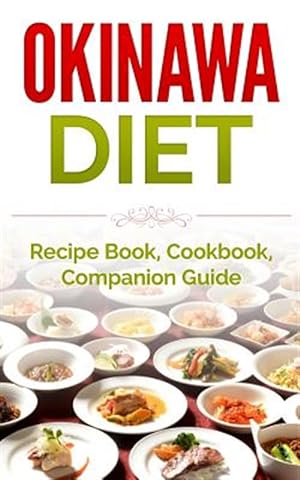 Bild des Verkufers fr Okinawa Diet: Recipe Book, Cookbook, Companion Guide zum Verkauf von GreatBookPrices