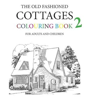 Seller image for Old Fashioned Cottages Colouring Book for sale by GreatBookPrices