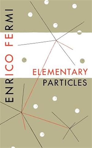 Immagine del venditore per Elementary Particles venduto da GreatBookPrices