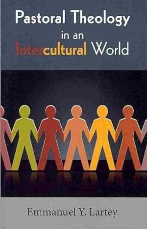 Bild des Verkufers fr Pastoral Theology in an Intercultural World zum Verkauf von GreatBookPrices