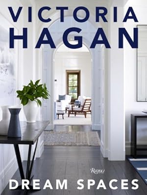 Seller image for Victoria Hagan : Dream Spaces for sale by GreatBookPrices