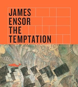 Image du vendeur pour James Ensor : The Temptation of Saint Anthony mis en vente par GreatBookPrices