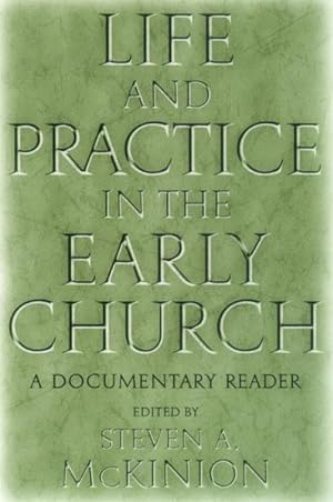 Imagen del vendedor de Life and Practice in the Early Church : A Documentary Reader a la venta por GreatBookPrices