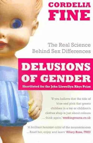 Imagen del vendedor de Delusions of Gender : The Real Science Behind Sex Differences a la venta por GreatBookPrices