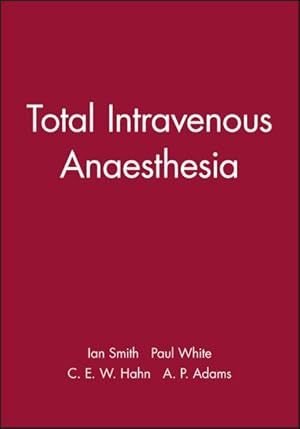 Imagen del vendedor de Total Intravenous Anaesthesia a la venta por GreatBookPrices