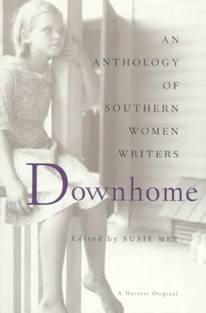 Seller image for Downhome : An Anthology of Southern Women Writers for sale by GreatBookPrices