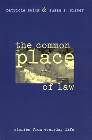 Image du vendeur pour Common Place of Law : Stories from Everyday Life mis en vente par GreatBookPrices