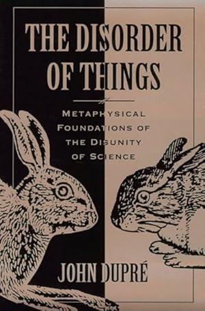 Immagine del venditore per Disorder of Things : Metaphysical Foundations of the Disunity of Science venduto da GreatBookPrices