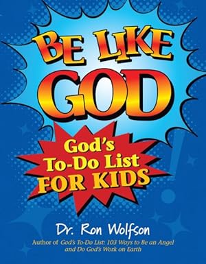 Seller image for Be Like God : God's To-Do List for Kids for sale by GreatBookPrices