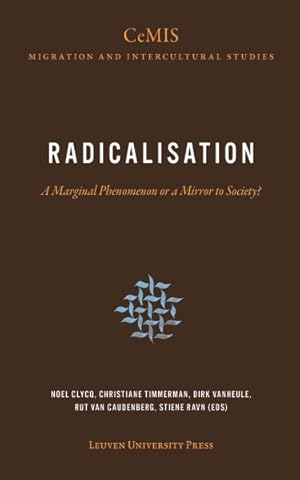 Bild des Verkufers fr Radicalisation : A Marginal Phenomenon or a Mirror to Society? zum Verkauf von GreatBookPrices