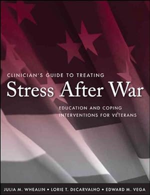 Bild des Verkufers fr Clinician's Guide to Treating Stress After War : Education and Coping Interventions for Veterans zum Verkauf von GreatBookPrices