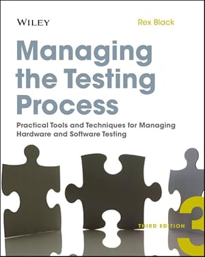 Imagen del vendedor de Managing the Testing Process : Practical Tools and Techniques for Managing Hardware and Software Testing a la venta por GreatBookPrices