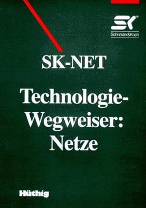 Technologie-Wegweiser. Netze. SK-NET.
