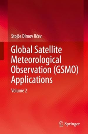 Image du vendeur pour Global Satellite Meteorological Observation (GSMO) Applications mis en vente par GreatBookPrices