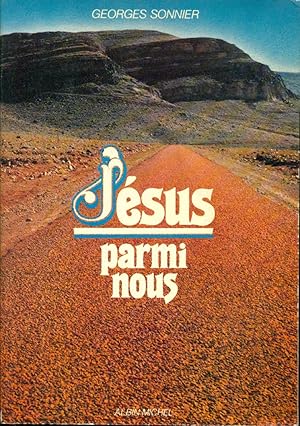 Imagen del vendedor de Jsus parmi nous a la venta por dansmongarage