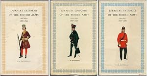 Infantry Uniforms of the British Army: 3 volumes, 1660-1790, 1790-1850, and 1850-1960 (First, Sec...