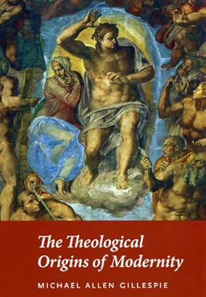 Imagen del vendedor de Theological Origins of Modernity a la venta por GreatBookPrices