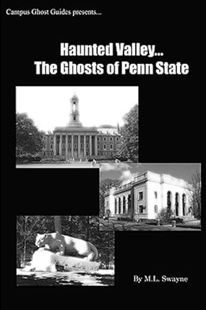 Seller image for Haunted Valley. the Ghosts of Penn State : Ghost Stories and Haunted Tales of Penn State for sale by GreatBookPrices