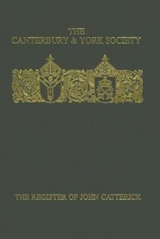 Image du vendeur pour Register of John Catterick Bishop of Coventry and Lichfield 1415-1419 mis en vente par GreatBookPrices