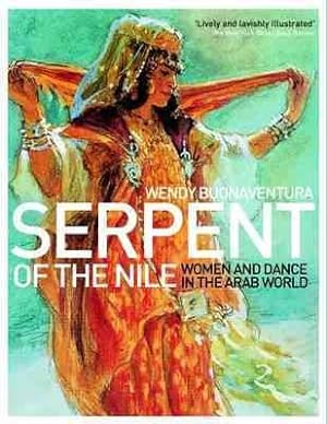 Imagen del vendedor de Serpent of the Nile : Women and Dance in the Arab World a la venta por GreatBookPrices