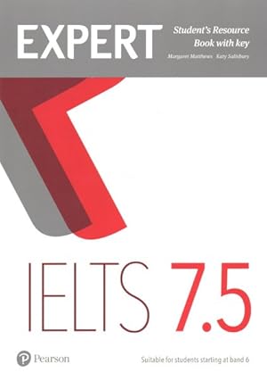 Seller image for Expert Ielts 7.5 Student's Resource Book With Key for sale by GreatBookPrices
