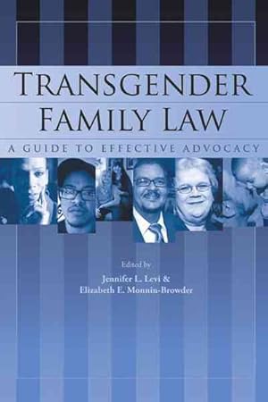 Image du vendeur pour Transgender Family Law : A Guide to Effective Advocacy mis en vente par GreatBookPrices