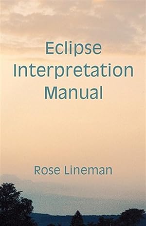 Immagine del venditore per Eclipse : Interpretation Manual/No L23560-14 venduto da GreatBookPrices