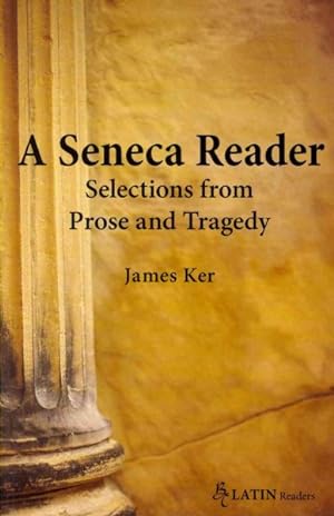 Bild des Verkufers fr Seneca Reader : Selections from Prose and Tragedy zum Verkauf von GreatBookPrices