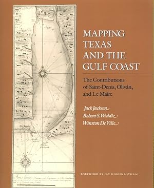 Image du vendeur pour Mapping Texas And The Gulf Coast : The Contributions of Saint-Denis, Olivan, and Le Maire mis en vente par GreatBookPrices