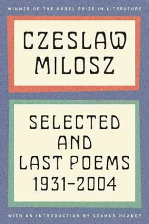 Bild des Verkufers fr Selected and Last Poems : 1931-2004 zum Verkauf von GreatBookPrices