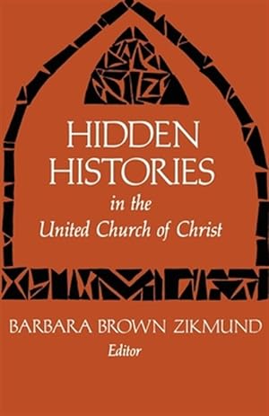 Seller image for Hidden Histories in the United Church of Christ for sale by GreatBookPrices