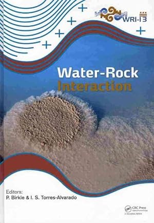 Seller image for Water-Rock Interaction : Proceedings of the 13th International Conference on Water-rock Interaction Wri-13, Guanajuato, Mexico, 16-20 August 2010 for sale by GreatBookPrices