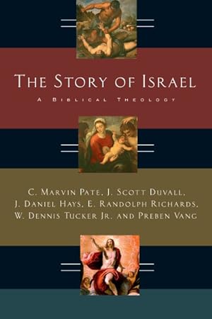 Imagen del vendedor de Story of Israel : A Biblical Theology a la venta por GreatBookPrices
