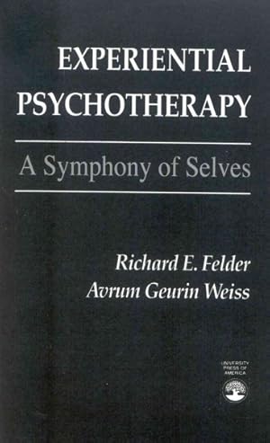 Immagine del venditore per Experiential Psychotherapy : A Symphony of Selves venduto da GreatBookPrices