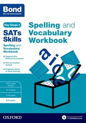 Seller image for Bond Sats Skills Spelling and Vocabulary Workbook : 8-9 Years for sale by GreatBookPrices