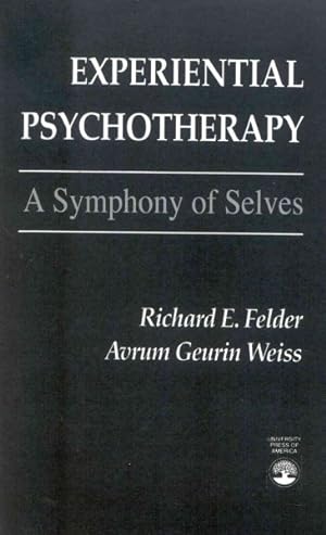 Immagine del venditore per Experiential Psychotherapy : A Symphony of Selves venduto da GreatBookPrices