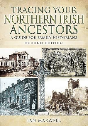 Immagine del venditore per Tracing Your Northern Irish Ancestors : A Guide for Family Historians venduto da GreatBookPrices
