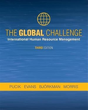 Imagen del vendedor de THE GLOBAL CHALLENGE: International Human Resource Management, third edition a la venta por GreatBookPrices