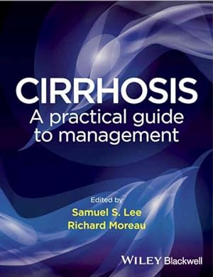 Imagen del vendedor de Cirrhosis : A Practical Guide to Management a la venta por GreatBookPrices