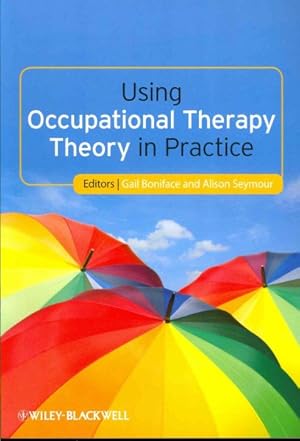 Imagen del vendedor de Using Occupational Therapy Theory in Practice a la venta por GreatBookPrices